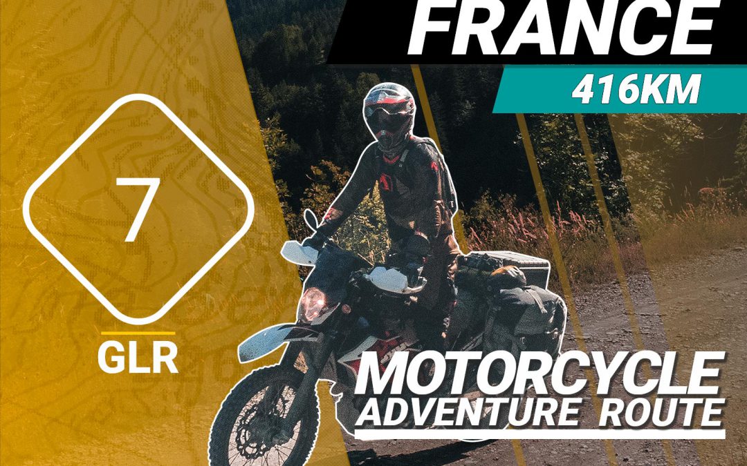 The GLR 7 Motorcycle Adventure Route
