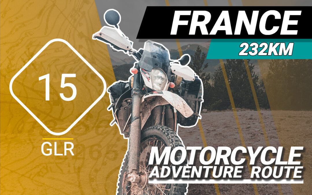 The GLR 15 Motorcycle Adventure Route