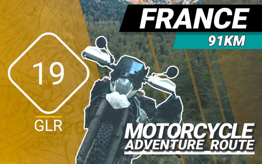 The GLR 19 Motorcycle Adventure Route